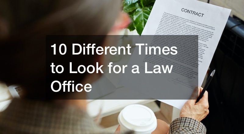 10 Different Times to Look for a Law Office