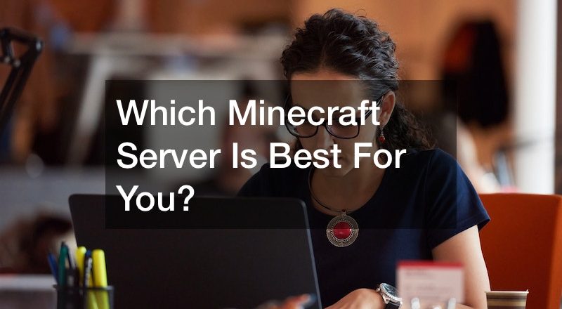 Which Minecraft Server Is Best For You?