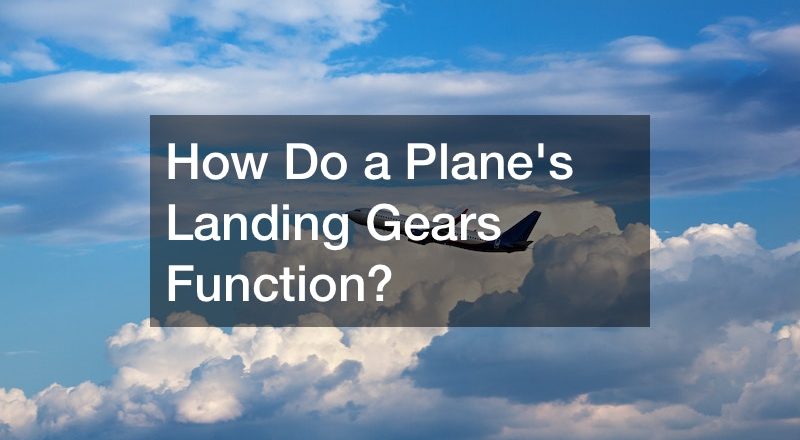 How Do a Planes Landing Gears Function?