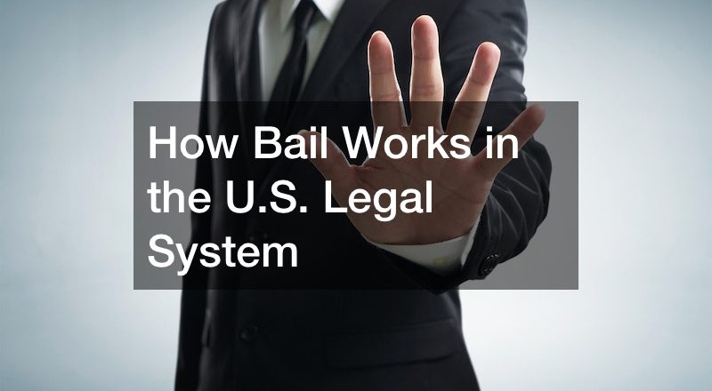 How Bail Works in the U.S. Legal System