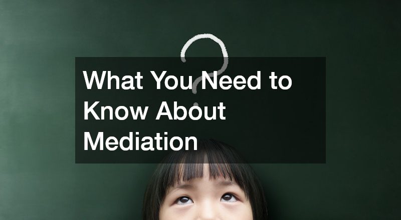 What You Need to Know About Mediation